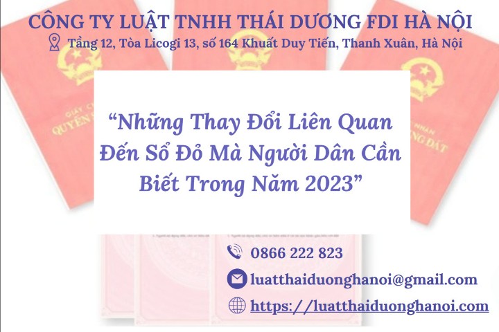 Những Thay Đổi Liên Quan Đến Sổ Đỏ Mà Người Dân Cần Biết Trong Năm 2023